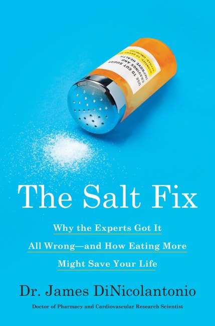 The Salt Fix - James Dinicolantonio