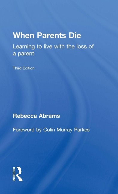 When Parents Die - Rebecca Abrams