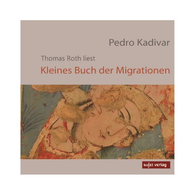 Kleines Buch der Migration - Pedro Kadivar