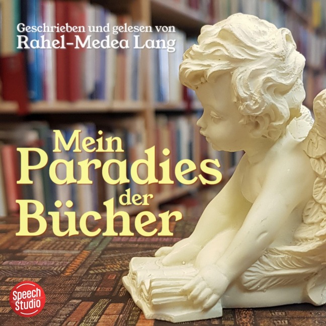 Mein Paradies der Bücher - Rahel-Medea Lang
