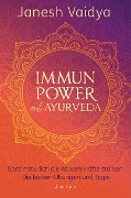 Cover-Bild zum Titel 'Immunpower mit Ayurveda' von 'Janesh Vaidya'