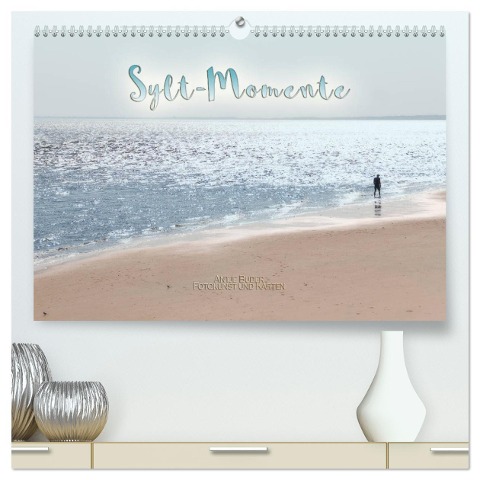 Sylt-Momente (hochwertiger Premium Wandkalender 2025 DIN A2 quer), Kunstdruck in Hochglanz - Antje Buder