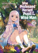 Cover-Bild zum Titel 'She Professed Herself Pupil of the Wise Man (Light Novel) Vol. 14' von 'Ryusen Hirotsugu'