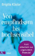 Cover-Bild zum Titel 'Von empfindsam bis hochsensibel' von 'Brigitte Küster'