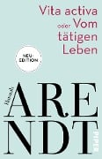 Cover-Bild zum Titel 'Vita activa oder Vom tätigen Leben' von 'Hannah Arendt'