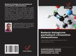 Cover-Bild zum Titel 'Badania biologiczne pochodnych chinazolino-chinazolinonu' von 'Gunasekaran Sankar, Nagagoundan Vinoth, Appaswami Lalitha'
