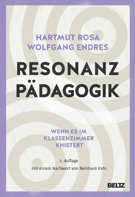 Resonanzpädagogik - Hartmut Rosa, Wolfgang Endres