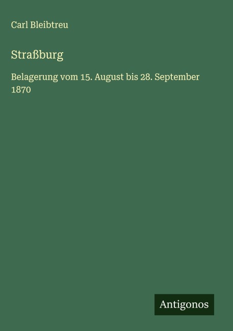 Straßburg - Carl Bleibtreu