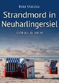 Cover-Bild zum Titel 'Strandmord in Neuharlingersiel. Ostfrieslandkrimi' von 'Rolf Uliczka'