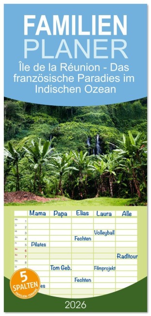 Familienplaner 2026 - Île de la Réunion - Das französische Paradies im Indischen Ozean mit 5 Spalten (Wandkalender, 21 x 45 cm) CALVENDO - Sonja Schlichter