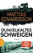 Cover-Bild zum Titel 'Dunkelkaltes Schweigen' von 'Mattias Edvardsson'