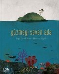 Cover-Bild zum Titel 'Yüzmeyi Seven Ada' von 'Ezgi Ünsal Araz'