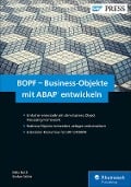 BOPF - Business-Objekte mit ABAP entwickeln - Felix Roth, Stefan Stöhr