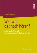 Wer will das noch hören? - Andreas Heinen