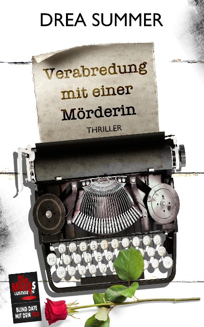 Verabredung mit einer Mörderin - Drea Summer