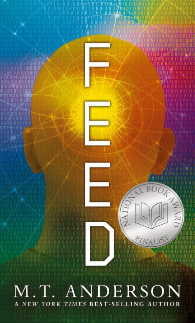 Feed - M. T. Anderson