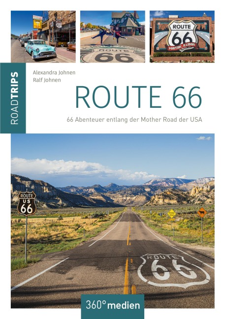 Route 66 - RoadTrip - Ralf Johnen, Alexandra Johnen