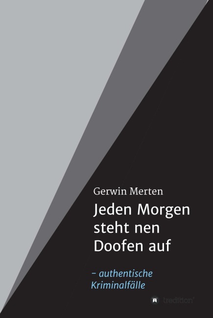 Jeden Morgen steht nen Doofen auf - Gerwin Merten