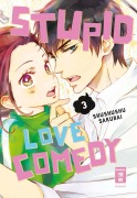 Cover-Bild zum Titel 'Stupid Love Comedy 03' von 'Shushushu Sakurai'
