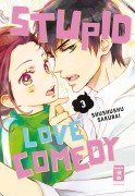 Cover-Bild zum Titel 'Stupid Love Comedy 03' von 'Shushushu Sakurai'