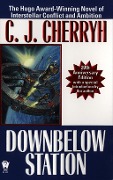 Cover-Bild zum Titel 'Downbelow Station' von 'C. J. Cherryh'