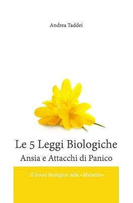 Le 5 Leggi Biologiche Ansia e Attacchi di Panico - Andrea Taddei