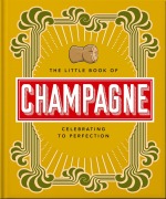 Cover-Bild zum Titel 'The Little Book of Champagne' von 'Oh'