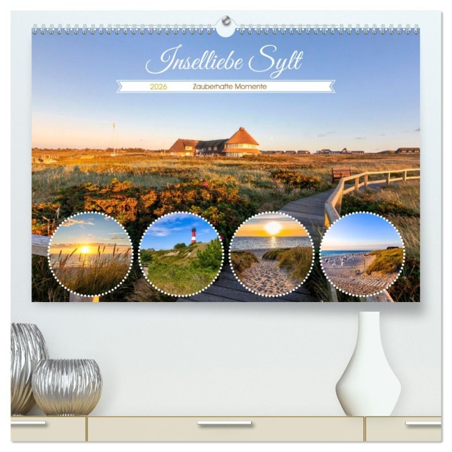 INSELLIEBE SYLT Zauberhafte Momente (hochwertiger Premium Wandkalender 2026 DIN A2 quer), Kunstdruck in Hochglanz - Andrea Dreegmeyer