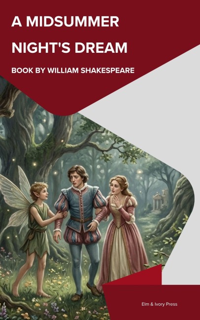 A Midsummer Night's Dream - William Shakespeare