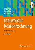 Industrielle Kostenrechnung - Wulff Plinke, Mario Rese, B. Peter Utzig