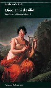Cover-Bild zum Titel 'Dieci anni d'esilio' von 'Madame De Staël'
