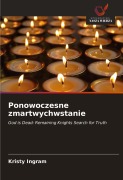 Cover-Bild zum Titel 'Ponowoczesne zmartwychwstanie' von 'Kristy Ingram'