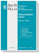 Cover-Bild zum Titel 'Die 35 wichtigsten Fälle Strafprozessrecht' von 'Karl-Edmund Hemmer, Achim Wüst, Bernd Berberich'