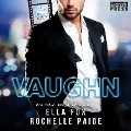 Cover-Bild zum Titel 'Vaughn' von 'Ella Fox, Rochelle Paige'
