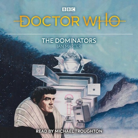 Doctor Who: The Dominators - Ian Marter