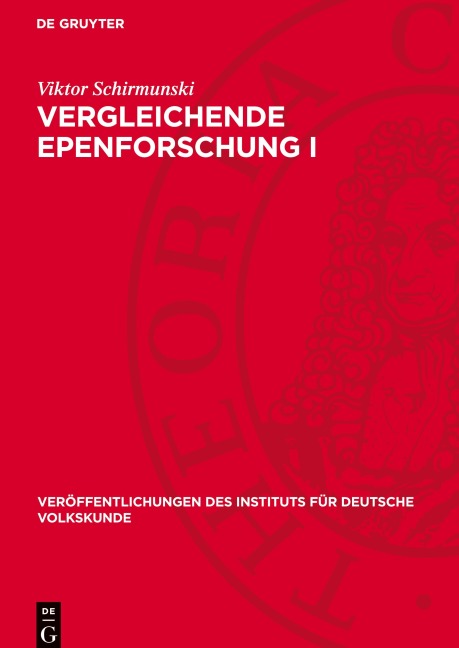 Vergleichende Epenforschung I - Viktor Schirmunski