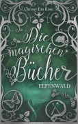 Cover-Bild zum Titel 'Die magischen Bücher' von 'Chrissy Em Rose'