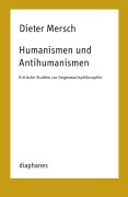 Cover-Bild zum Titel 'Humanismen und Antihumanismen' von 'Dieter Mersch'