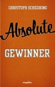 Cover-Bild zum Titel 'Absolute Gewinner' von 'Christoph Scheuring'