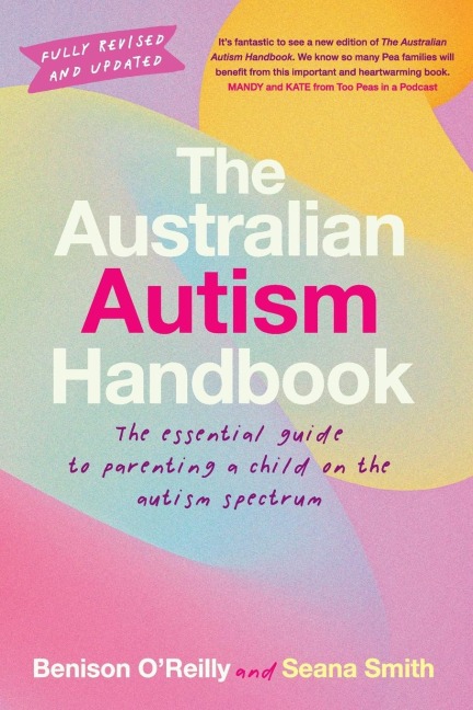 The Australian Autism Handbook - Benison O'Reilly, Seana Smith