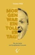 Cover-Bild zum Titel 'Morgen war ein toller Tag!' von 'Torsten Will'