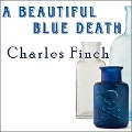 Cover-Bild zum Titel 'A Beautiful Blue Death Lib/E' von 'Charles Finch'