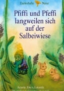 Cover-Bild zum Titel 'Pfiffi und Pfeffi langweilen sich auf der Salbeiwiese.' von 'Ewa v. Latoszek'
