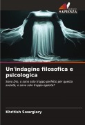 Cover-Bild zum Titel 'Un'indagine filosofica e psicologica' von 'Khritish Swargiary'