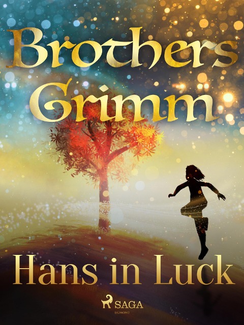 Hans in Luck - Brothers Grimm