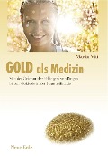 Cover-Bild zum Titel 'Gold als Medizin' von 'Martin Vitt'