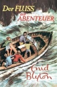 Cover-Bild zum Titel 'Der Fluss der Abenteuer' von 'Enid Blyton'
