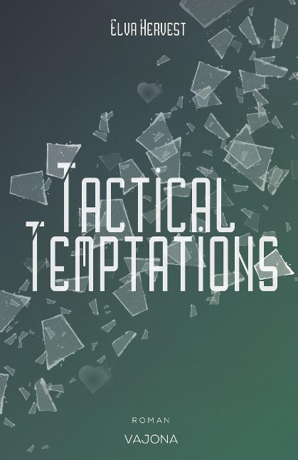 Tactical Temptations - Elva Hervest