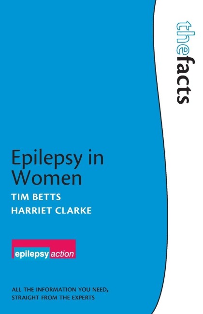 Epilepsy in Women - Tim Betts, Harriet Clarke