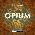 Cover-Bild zum Titel 'Opium' von 'Carl Hartwich'